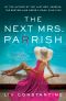 [Mrs. Parrish 02] • The Next Mrs. Parrish